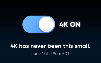 4K Has Never Been This Small – June 13